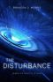 [Disturbance 01] • The Disturbance